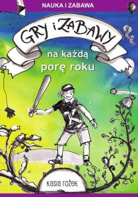 Okładka książki Gry i zabawy na każdą porę roku