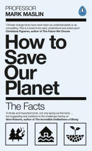 How To Save Our Planet. Autor: Maslin Mark. Dobreksiazki.pl Okładka książki How To Save Our Planet