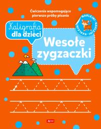 Kaligrafia dla dzieci. Wesołe zygzaczki. Autor: Opracowanie zbiorowe. Dobreksiazki.pl Okładka książki Kaligrafia dla dzieci. Wesołe zygzaczki