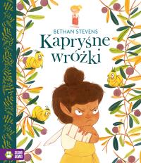 Kapryśne wróżki. Autor: Stevens Bethan. Dobreksiazki.pl Okładka książki Kapryśne wróżki