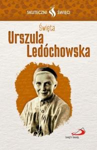 Karta Skuteczni Święci - Św. Urszula Ledóchowska. Autor: Praca zbiorowa. Dobreksiazki.pl Okładka książki Karta Skuteczni Święci - Św. Urszula Ledóchowska