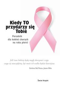 Kiedy TO przydarzy się Tobie. Autor: Earlene Dal, Beata Paluchowska. Dobreksiazki.pl Okładka książki Kiedy TO przydarzy się Tobie