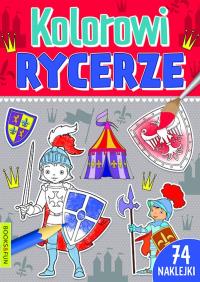Kolorowi rycerze. Autor: Opracowanie zbiorowe. Dobreksiazki.pl Okładka książki Kolorowi rycerze