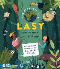 Lasy. Ratujmy naszą planetę. Autor: dr Jess French. Dobreksiazki.pl Okładka książki Lasy. Ratujmy naszą planetę