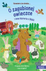 O zagubionej owieczce i inne historie z Biblii. Autor: Rowlands Avril. Dobreksiazki.pl Okładka książki O zagubionej owieczce i inne historie z Biblii