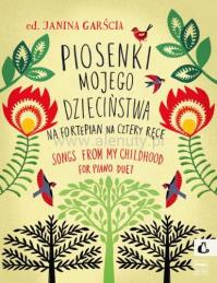 Okładka książki Piosenki mojego dzieciństwa na fortepian..