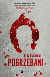 Pogrzebani. Autor: Greg Buchanan. Dobreksiazki.pl Okładka książki Pogrzebani