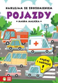 Pojazdy. Naklejam ze zrozumieniem. Autor: Magda Malicka. Dobreksiazki.pl Okładka książki Pojazdy. Naklejam ze zrozumieniem