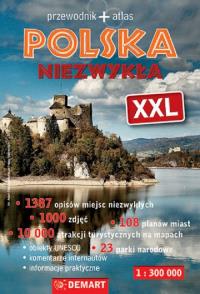 Polska Niezwykła XXL. Autor: Opracowanie zbiorowe. Dobreksiazki.pl Okładka książki Polska Niezwykła XXL