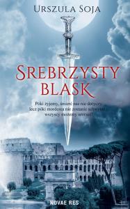 Srebrzysty blask. Autor: Urszula Soja. Dobreksiazki.pl Okładka książki Srebrzysty blask