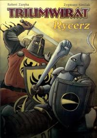 Strefa komiksu T.17 Triumwirat: Rycerz. Autor: Robert Zaręba, Similak Zygmunt. Dobreksiazki.pl Okładka książki Strefa komiksu T.17 Triumwirat: Rycerz