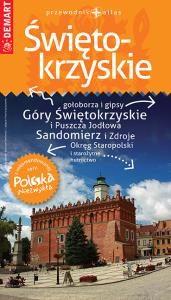 Świętokrzyskie. Przewodnik+atlas. Polska niezwykła. Autor: Opracowanie zbiorowe. Dobreksiazki.pl Okładka książki Świętokrzyskie. Przewodnik+atlas. Polska niezwykła