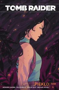 Tomb Raider T.4 Piekło. Autor: Jackson Lanzing, Collin Kelly. Dobreksiazki.pl Okładka książki Tomb Raider T.4 Piekło