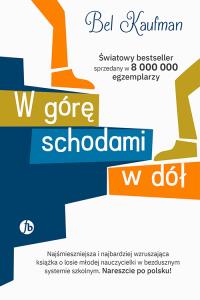 W górę schodami w dół. Autor: Bel Kaufman. Dobreksiazki.pl Okładka książki W górę schodami w dół
