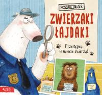 Zwierzaki łajdaki. Autor: Tekavec Heather. Dobreksiazki.pl Okładka książki Zwierzaki łajdaki