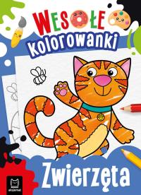 Zwierzęta. Wesołe kolorowanki. Autor: Sylwia Kajdana. Dobreksiazki.pl Okładka książki Zwierzęta. Wesołe kolorowanki