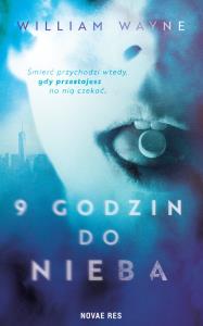 9 godzin do nieba. Autor: William Wayne. Dobreksiazki.pl Okładka książki 9 godzin do nieba