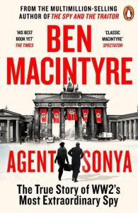 Agent Sonya. Autor: Ben Macintyre. Dobreksiazki.pl Okładka książki Agent Sonya
