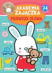 Akademia zajaczka Pierwsze slowa. Autor: Opracowanie zbiorowe. Dobreksiazki.pl Okładka książki Akademia zajaczka Pierwsze slowa