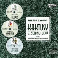 CD MP3 Pakiet Kaktusy z Zielonej ulicy. Autor: Wiktor Zawada. Dobreksiazki.pl Okładka książki CD MP3 Pakiet Kaktusy z Zielonej ulicy