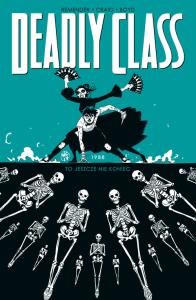 Deadly Class Tom 6. Autor: Remender Rick. Dobreksiazki.pl Okładka książki Deadly Class Tom 6