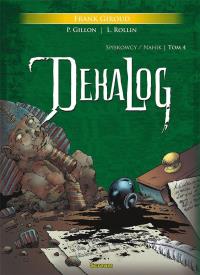 Dekalog T.IV Spiskowcy/ Nahik. Autor: Frank Giroud. Dobreksiazki.pl Okładka książki Dekalog T.IV Spiskowcy/ Nahik