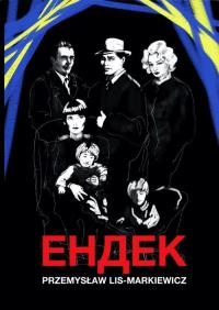 Endek. Autor: Przemysław Lis-Markiewicz. Dobreksiazki.pl Okładka książki Endek
