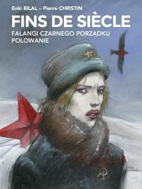 Fins de siècle: Falangi Czarnego Porządku, Polowanie. Autor: Irena Brignull. Dobreksiazki.pl Okładka książki Fins de siècle: Falangi Czarnego Porządku, Polowanie