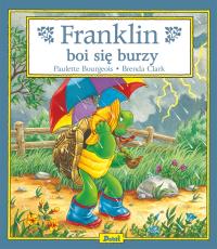 Franklin boi się burzy. Autor: Bourgeois Paulette.. Dobreksiazki.pl Okładka książki Franklin boi się burzy