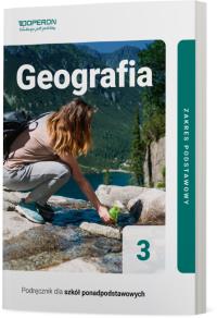 Okładka książki Geografia Podręcznik 3 Liceum I Technikum Zakres Podstawowy