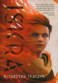 Iskra. Autor: Katarzyna Tkaczyk-Rymanowska. Dobreksiazki.pl Okładka książki Iskra