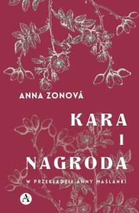 Kara i nagroda. Autor: Anna Zonova. Dobreksiazki.pl Okładka książki Kara i nagroda
