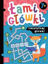 Łamigłówki rezolutnej główki. 7+. Autor: Opracowanie zbiorowe. Dobreksiazki.pl Okładka książki Łamigłówki rezolutnej główki. 7+