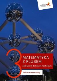 Matematyka LO 3 Z Plusem podr. ZR. Autor: M. Dobrowolska, M. Karpiński, J. Lech. Dobreksiazki.pl Okładka książki Matematyka LO 3 Z Plusem podr. ZR