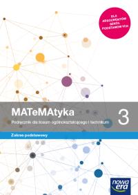 MATeMAtyka LO 3 ZP Podr. 2021 NE. Autor: Babiański Wojciech, Chańko Lech, Czarnowska Joanna. Dobreksiazki.pl Okładka książki MATeMAtyka LO 3 ZP Podr. 2021 NE