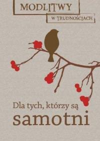 Okładka książki Modlitwy w trudnościach. Dla tych, którzy są...