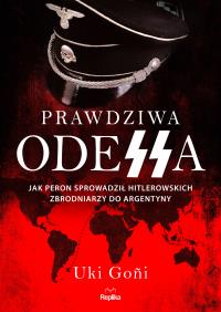 Prawdziwa Odessa. Autor: Uki Goni. Dobreksiazki.pl Okładka książki Prawdziwa Odessa