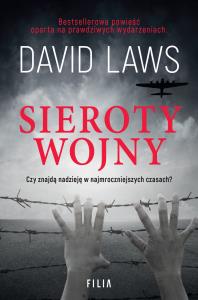 Sieroty wojny. Autor: David Laws. Dobreksiazki.pl Okładka książki Sieroty wojny