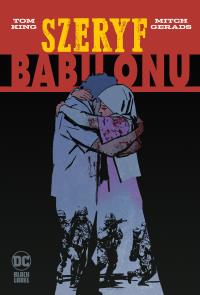 Szeryf Babilonu. Autor: MITCH GERADS. Dobreksiazki.pl Okładka książki Szeryf Babilonu