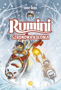 Szronowa kolonia. Rumini. Tom 2. Autor: Judit Berg. Dobreksiazki.pl Okładka książki Szronowa kolonia. Rumini. Tom 2