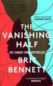 The Vanishing Half. Autor: Brit Bennett. Dobreksiazki.pl Okładka książki The Vanishing Half