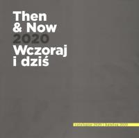 Then and now 2020 Wczoraj i Dziś. Autor: Opracowanie zbiorowe. Dobreksiazki.pl Okładka książki Then and now 2020 Wczoraj i Dziś