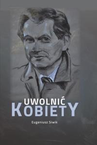Okładka książki Uwolnić kobiety