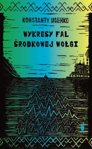 Wykresy fal środkowej Wołgi. Autor: Konstanty Usenko. Dobreksiazki.pl Okładka książki Wykresy fal środkowej Wołgi