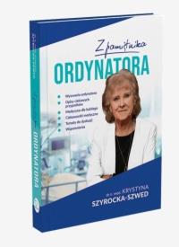 Z Pamiętnika Ordynatora. Autor: Krystyna Szyrocka-Szwed. Dobreksiazki.pl Okładka książki Z Pamiętnika Ordynatora