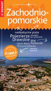 Zachodniopomorskie przewodnik + atlas. Autor: Opracowanie zbiorowe. Dobreksiazki.pl Okładka książki Zachodniopomorskie przewodnik + atlas