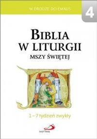 Biblia w liturgii Mszy Świętej. 1-7 tydz. zwykły. Wydawca: Edycja Świętego Pawła. Dobreksiazki.pl Opakowanie Biblia w liturgii Mszy Świętej. 1-7 tydz. zwykły