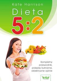 Dieta 5:2 Kate Harrison. Autor: Kate Harrison. Dobreksiazki.pl Okładka książki Dieta 5:2 Kate Harrison
