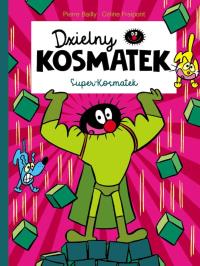 Dzielny Kosmatek. Super-Kosmatek. Autor: Celine Fraipont, Pierre Bailly. Dobreksiazki.pl Okładka książki Dzielny Kosmatek. Super-Kosmatek