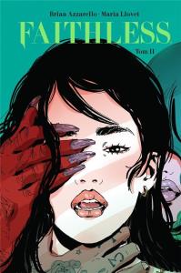 Faithless T.2. Autor: Brian Azzarello. Dobreksiazki.pl Okładka książki Faithless T.2
